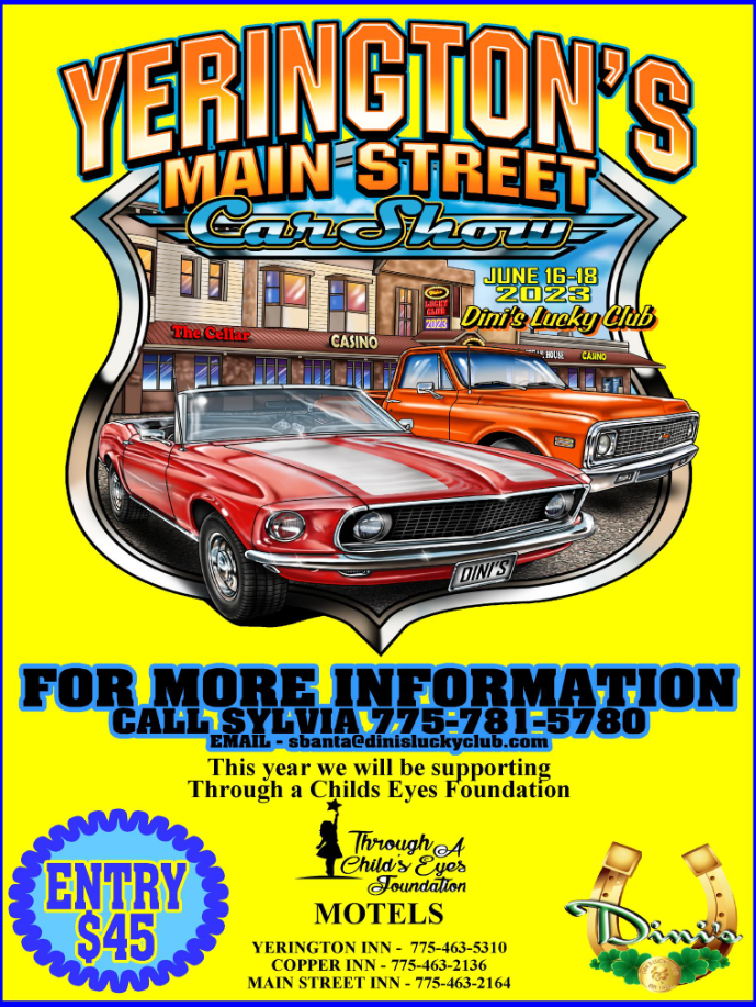 Yerington’s MAIN STREET CAR SHOW Hosted by Dini’s Lucky Club June 16